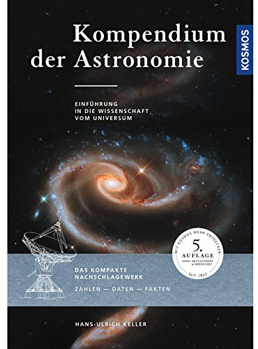 Kompendium der Astronomie: Einführung in die Wissenschaft vom Universum