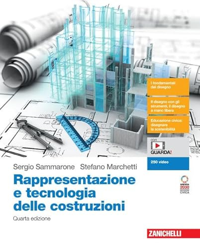 Rappresentazione e tecnologia delle costruzioni. Per le Scuole superiori. Con espansione online