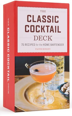 The Classic Cocktail Deck: 75 Recipes for the Home Bartender