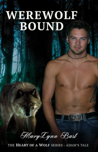 Werewolf Bound - Adam's Tale: Heart of a Wolf Series