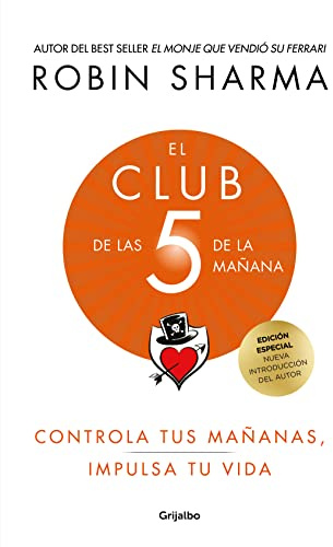 El Club de las 5 de la mañana (edición de lujo): Controla tus mañanas, impulsa tu vida (Crecimiento personal)