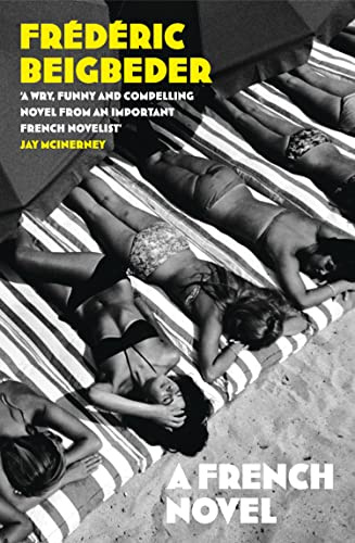 A French Novel: A Satirical Coming-of-Age Memoir of Sixties Paris and Childhood