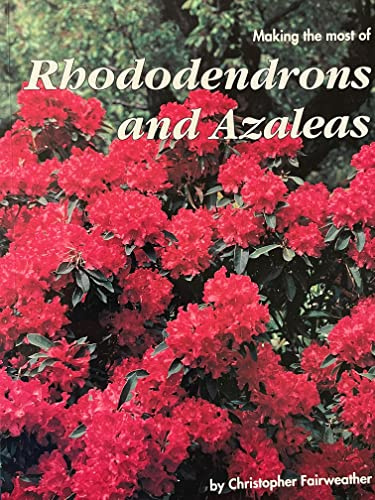 Rhododendrons and Azaleas for Your Garden