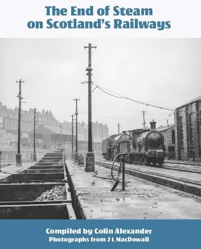 The End of Steam on Scotland's Railways