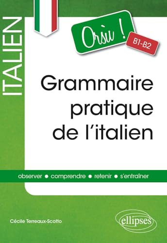 Orsu !: Grammaire pratique de l'italien B1-B2