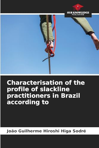 Characterisation of the profile of slackline practitioners in Brazil according to