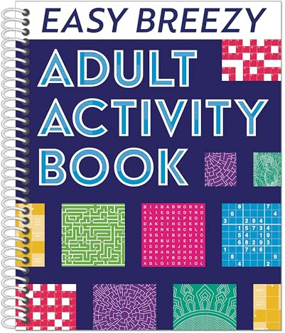 Easy Breezy Adult Activity Book: Includes Easy Puzzles, Word Searches, Coloring Pages, Spot The Difference, Sudoku, Brain Games, and Much More