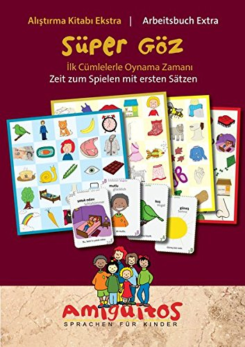 Süper Göz - Super Auge: Ilk Cümlelerle Oynama Zamanı - Zeit zum Spielen mit ersten Sätzen