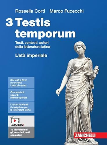 Testis temporum. Testi, contesti, autori della letteratura latina. Per le Scuole superiori. Con Contenuto digitale (fornito elettronicamente). L' età imperiale (Vol. 3)