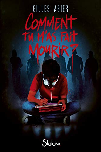 Comment tu m'as fait mourir ? - Lecture roman ado horreur humour - Dès 13 ans