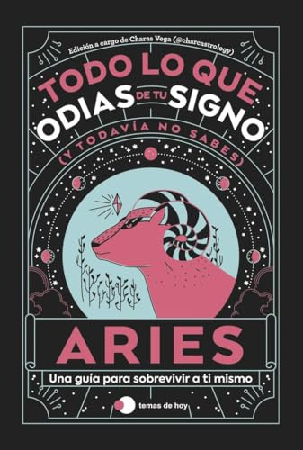 Aries: Todo lo que odias de tu signo y todavía no sabes (Voces de hoy)