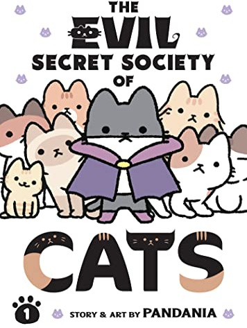The Evil Secret Society of Cats Vol. 1