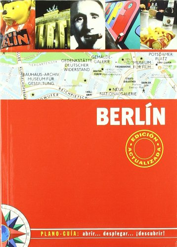 Berlín (Plano-Guía): Visitas, compras, restaurantes y escapadas