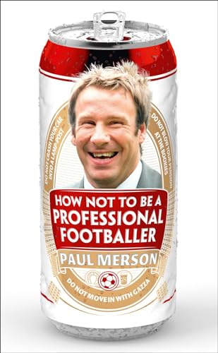 How Not to Be a Professional Footballer: The autobiography of the England and Arsenal legend