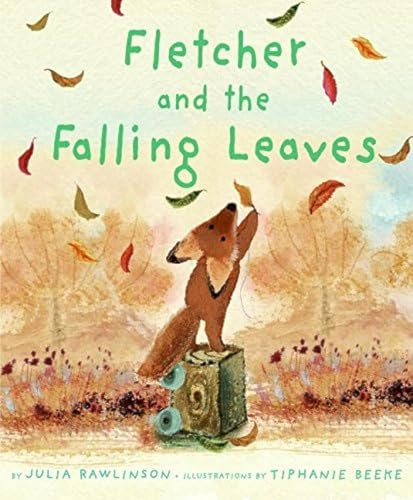 Fletcher and the Falling Leaves: A Gentle Autumn Story About Change and Wonder for Children (Ages 4–8)