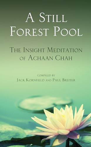 A Still Forest Pool: The Insight Meditation of Achaan Chah: 0000