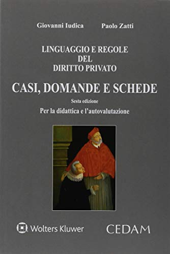 Linguaggio e regole del diritto privato - casi, domande e schede