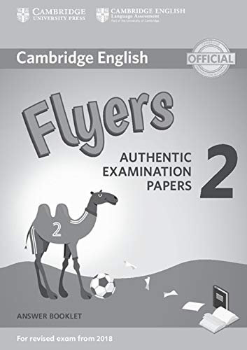 Cambridge English Young Learners 2 for Revised Exam from 2018 Flyers Answer Booklet: Authentic Examination Papers