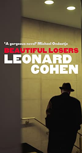 Beautiful Losers: A 1960s Literary Fiction Classic of Obsession and Religious Devotion