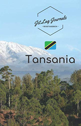 JetLagJournals • Reisetagebuch Tansania: Erinnerungsbuch zum Ausfüllen | Reisetagebuch zum Selberschreiben für den Tansania Trip