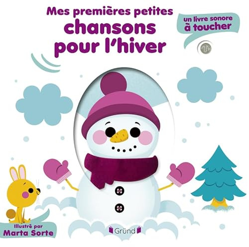 Mes premières chansons pour l'hiver Livre sonore et éveil avec 5 puces sonores et 5 matières à toucher Bébé dès 6 mois