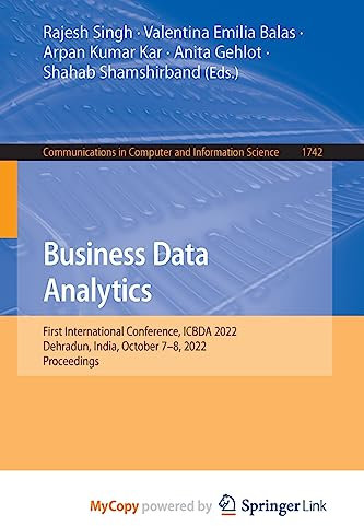 Business Data Analytics: First International Conference, ICBDA 2022, Dehradun, India, October 7-8, 2022, Proceedings