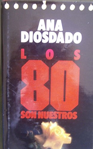 LOS 80 (ochenta) SON NUESTROS