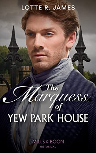 The Marquess Of Yew Park House (Gentlemen of Mystery)