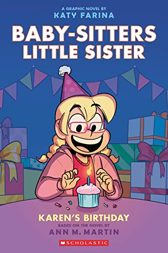 BSLSG 6: Karen's Birthday (Babysitters Little Sister Graphic Novel)