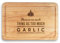 eBuyGB Engraved Personalised Wooden Chopping Board, There is No Such Thing As Too Much Garlic, Funny Cooking Gift, Serving Cutting Board, Garlic Lover Gifts for Him Her