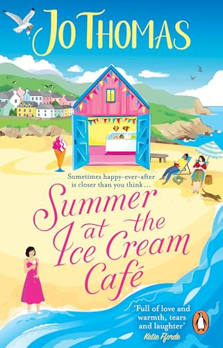 Summer at the Ice Cream Café: A perfect feel-good summer romance from the bestselling author