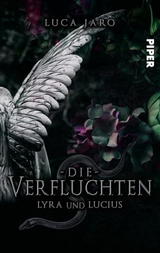 Die Verfluchten. Lucius und Lyra: Ein düsterer Fantasyroman um die Macht der Liebe und des Todes: 1
