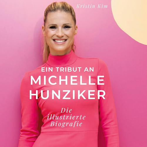 Ein Tribut an Michelle Hunziker: Eine illustrierte Biografie