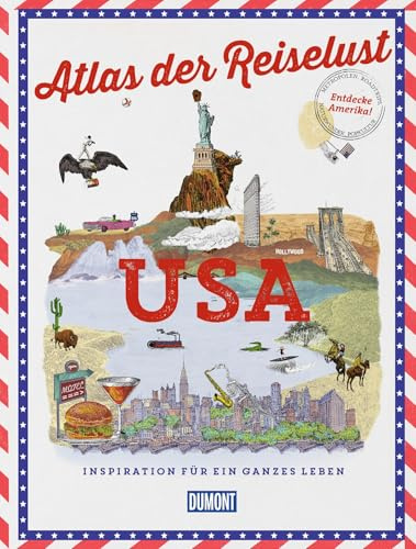 DuMont Bildband Atlas der Reiselust USA: Inspiration für ein ganzes Leben