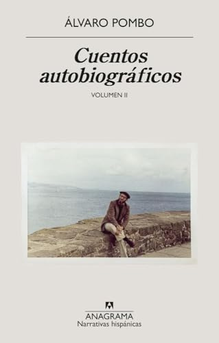 Cuentos autobiográficos: Volumen II (Narrativas hispánicas)