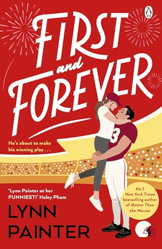 First and Forever: A new rom com from the #1 bestselling author of Better Than the Movies