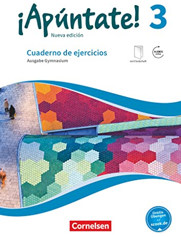 ¡Apúntate! Band 3 - Gymnasium. Cuaderno de ejercicios: Cuaderno de ejercicios. Mit eingelegtem Förderheft und Audios online