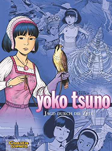 Yoko Tsuno Sammelbände 3: Jagd durch die Zeit: 3 Bände der beliebten Science-Fiction-Comic-Serie ab 10 Jahren über die Weltraum-Abenteuer einer Elektronik-Ingenieurin (3)