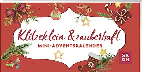 Klitzeklein und zauberhaft: Mini-Adventskalender | Weihnachtsstimmung im niedlichen Mini-Format | 24 liebevolle Botschaften | auch als Geschenkanhänger nutzbar