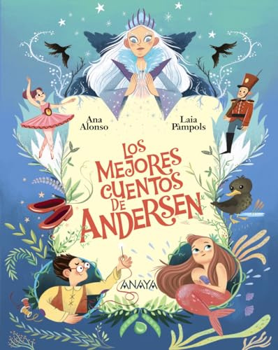 Los mejores cuentos de Andersen (PRIMEROS LECTORES - Cuentos clásicos)