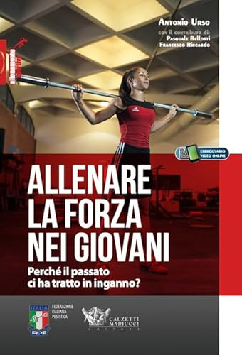 Allenare la forza nei giovani. Perché il passato ci ha tratto in inganno?: 1
