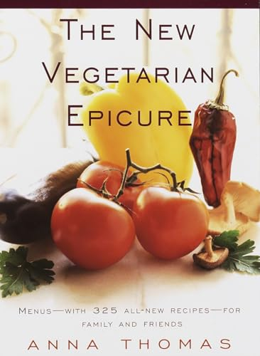 The New Vegetarian Epicure: Menus for Family and Friends