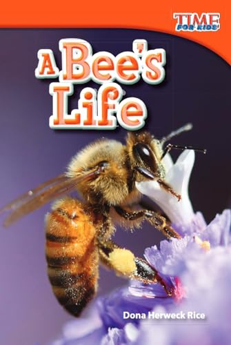 A Bee's Life (Time for Kids(r) Informational Text)
