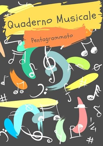 Quaderno Pentagrammato: Quaderno di Musica per Notazioni Musicali, 8 Pentagrammi per Pagina, 100 Pagine A4
