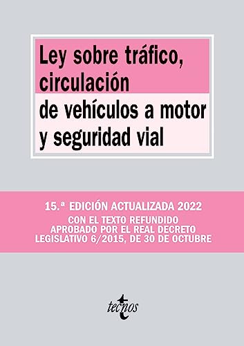 Ley sobre Tráfico, Circulación de Vehículos a Motor y Seguridad Vial (Derecho - Biblioteca de Textos Legales)