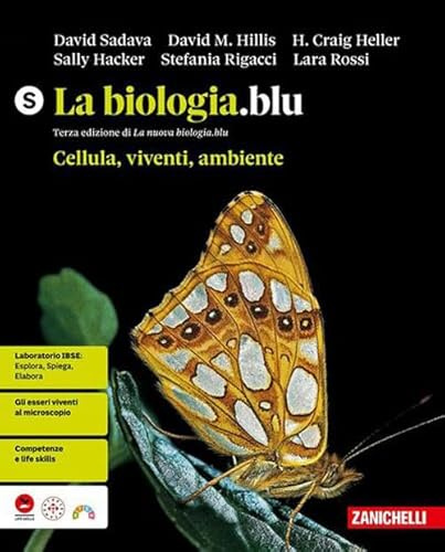 La biologia.blu. Cellula, viventi, ambiente. Per le Scuole superiori