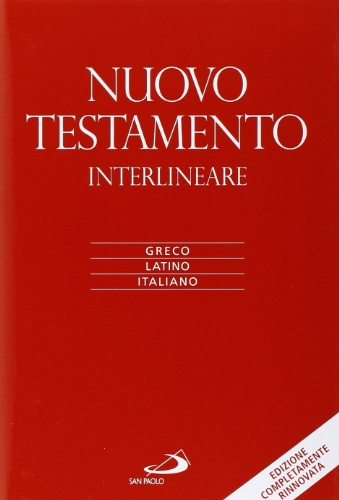 Nuovo Testamento. Versione interlineare in italiano. Ediz. multilingue