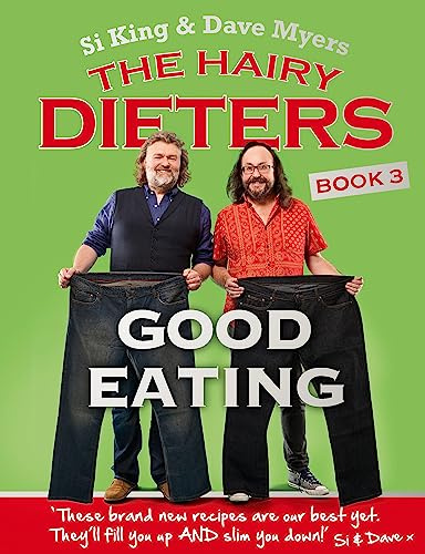 The Hairy Dieters: Good Eating: Healthy recipes to fill you up and slim you down