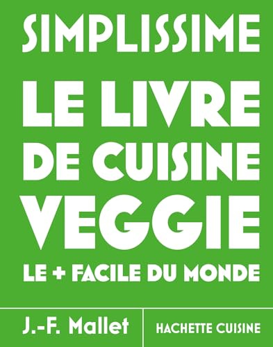Simplissime Veggie - Les recettes les + faciles du monde: Nouvelle édition