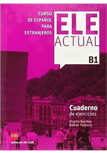 ELE ACTUAL B1. Cuaderno de ejercicios (ESPA?OL PARA EXTRANJEROS)